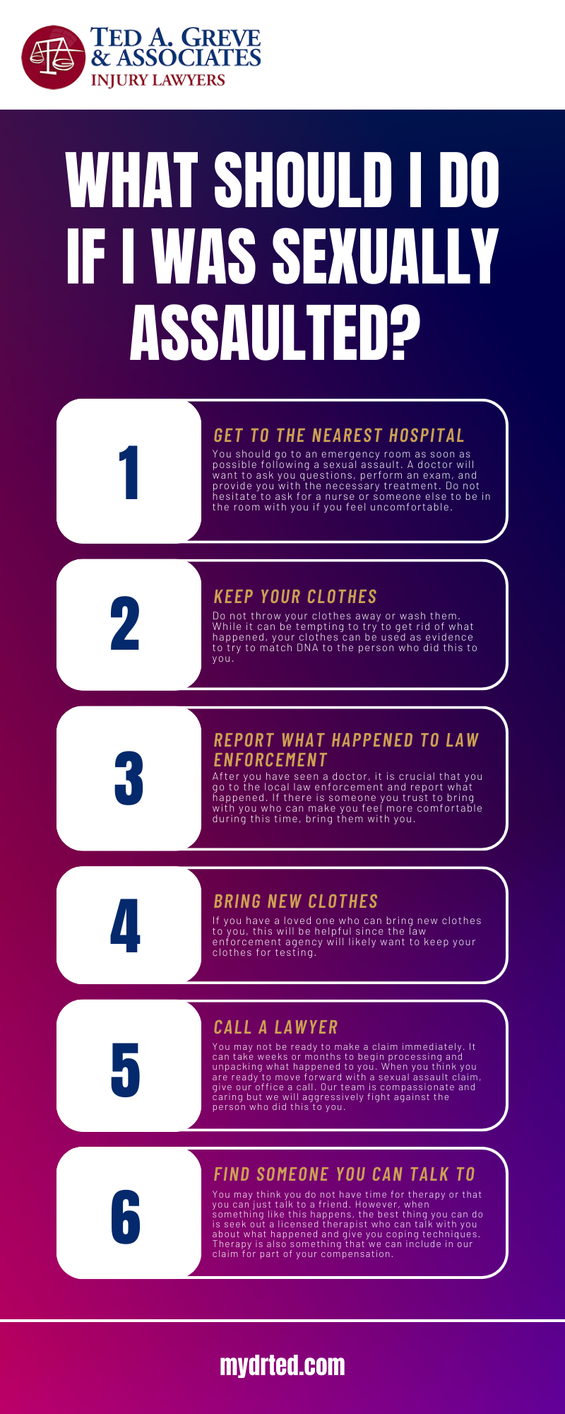 WHAT SHOULD I DO IF I WAS SEXUALLY ASSAULTED?