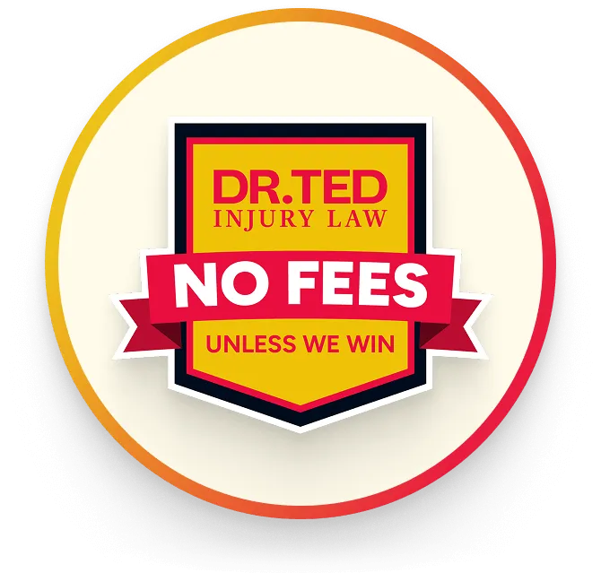 Dr. Ted Injury Law | No Fees Unless We Win